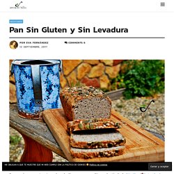 Pan Sin Gluten y Sin Levadura