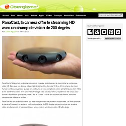 PanaCast, la caméra offre le streaming HD avec un champ de vision de 200 degrés
