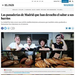 Las panaderías de Madrid que han devuelto el sabor a sus barrios