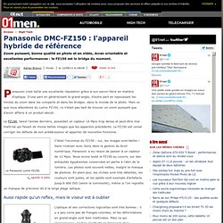 Panasonic DMC-FZ150 : l'appareil photo hybride de référence