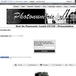 Test du Panasonic Lumix FZ150 - Prise en main - Ergonomie