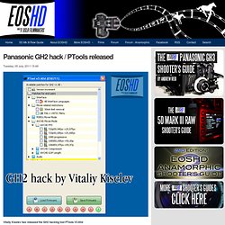 Panasonic GH2 hack / PTools released