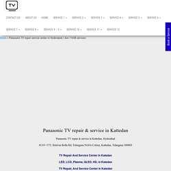 Panasonic TV Repair Service Center in Hyderabad / Panasonic TV Service