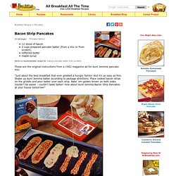 Bacon Strip Pancakes Recipe