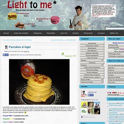 LIGHT TO ME» Pancakes si léger (JSC)