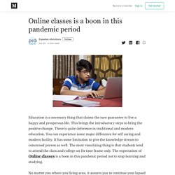 Online classes is a boon in this pandemic period - Expedien eSolutions - Medium