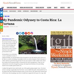 My Pandemic Odyssey to Costa Rica: La Fortuna