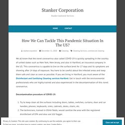 How We Can Tackle This Pandemic Situation In The US? – Stanker Corporation