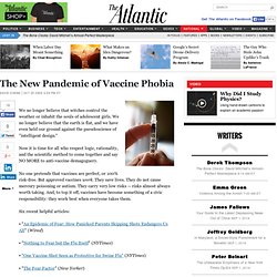 The New Pandemic of Vaccine Phobia