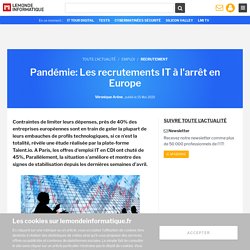 Pandémie: Les recrutements IT à l'arrêt en Europe