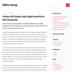 Pandora iOS Update Adds Apple HomePod & Mini Integration - Office Setup