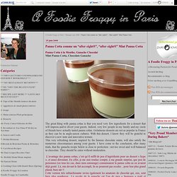 Panna Cotta comme un “after eight®”, “after eight®” Mint Panna Cotta - A Foodie Froggy in Paris