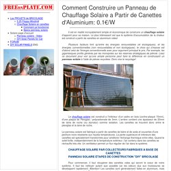 Panneau Solaire - Panneau de chauffage solaire fait en canettes