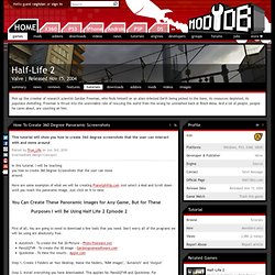 How To Create 360 Degree Panoramic Screenshots tutorial - Half-Life 2 Game