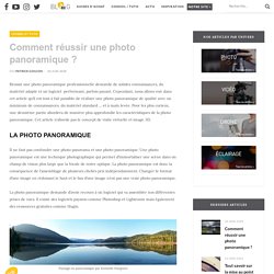 La photo panoramique : conseils pratiques pour une réalisation parfaite