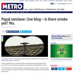 Papal conclave: Live blog – is there smoke yet? Yes.