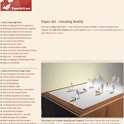 Paper Art - Creating Reality
