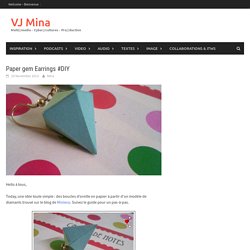 Paper gem Earrings #DIY – VJ Mina