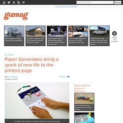 Paper Generators bring a spark of new life to the printed page