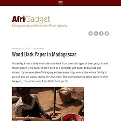 Blog Archive » Wood Bark Paper in Madagascar
