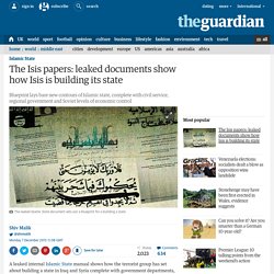 The Isis papers: leaked documents show how Isis is building its state