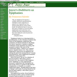Joyce - Papers: Joyce's Dubliners as Epiphanies