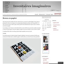 Bonus en papier « Inventaires imaginaires