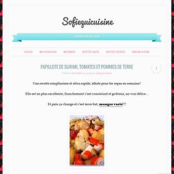 Papillote de surimi, tomates et pommes de terre