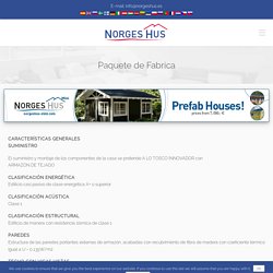 Paquete de Fabrica - Norges Hus - Casas prefabricadas, Casas de Maderas