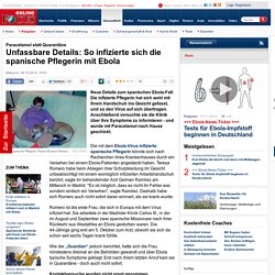 Paracetamol statt Quarantäne: Unfassbare Details: So infizierte sich die spanische Pflegerin mit Ebola - Ebola