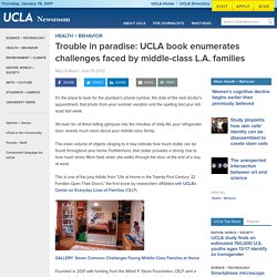 Trouble in paradise: UCLA book enumerates challenges faced by middle-class L.A. families