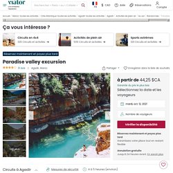 Paradise valley excursion 2021 - Agadir (Garantie du prix le plus bas)