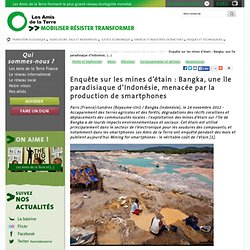Enquête sur les mines d'étain : Bangka, une île paradisiaque d'Indonésie, menacée par la production de smartphones
