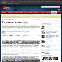 Paradoxes du streaming
