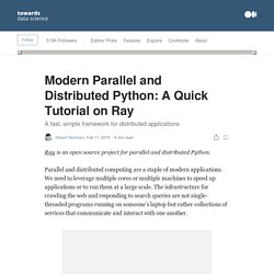 Modern Parallel and Distributed Python: A Quick Tutorial on Ray