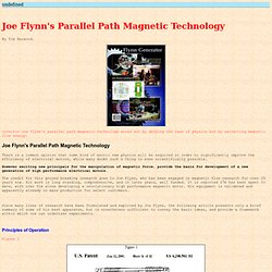 Joe Flynns Parallel Path Magnetic Technology