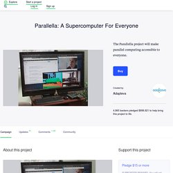 Parallella: A Supercomputer For Everyone by Adapteva