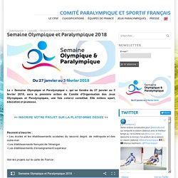 FRANCE PARALYMPIQUE – Comité paralympique & sportif français – Semaine Olympique et Paralympique 2018