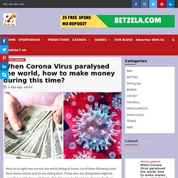 How To Make Money During This quarantine time? » Gambling Encyclopedia