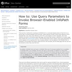 How to: Use Query Parameters to Invoke Browser-Enabled InfoPath Forms