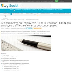 Les paramètres au 1er janvier 2018 de la réduction FILLON des employeurs affiliés à une caisse des congés payés LégiSocial