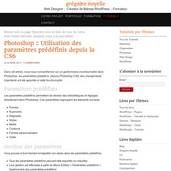 Comment utiliser les paramètres prédéfinis dans Photoshop CS6