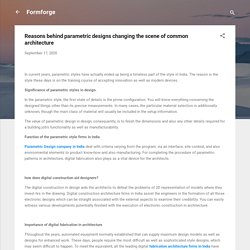 Reasons behind parametric designs changing the scene of common architecture