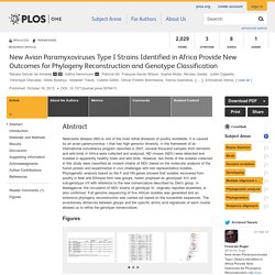 PLOS 18/10/13 New Avian Paramyxoviruses Type I Strains Identified in Africa Provide New Outcomes for Phylogeny Reconstruction and Genotype Classification