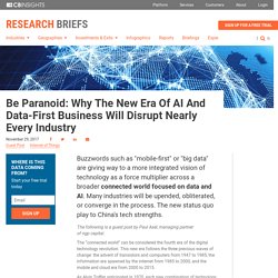Be Paranoid: Why The New Era Of AI And Data-First Business Will Disrupt Nearly Every Industry