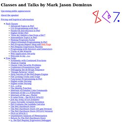 Perl Paraphernalia: Classes and Talks