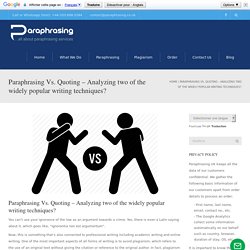 Paraphrasing vs Quoting - Two popular writing Techniques