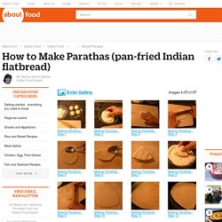 How to Make Parathas (pan-fried Indian flatbread)