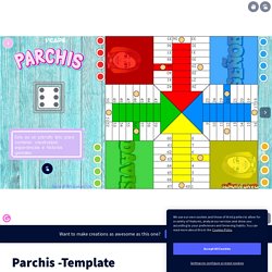Parchis -Template by Leti Davis on Genially