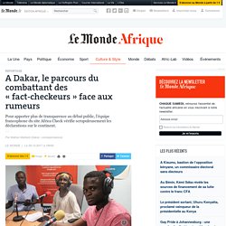 A Dakar, le parcours du combattant des « fact-checkeurs » face aux rumeurs